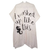 I Washed Up Like This Solid Lettering Cover Up Poncho