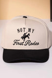 NOT MY FIRST RODEO Embroidered Letter Two Tone Trucker Cap