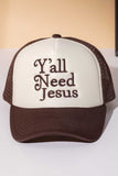Y'ALL NEED JESUS Letter Foam with Mesh Back Trucker Cap
