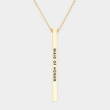 Maid of Honor Metal Bar Pendant Necklace