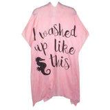 I Washed Up Like This Solid Lettering Cover Up Poncho