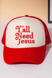 Y'ALL NEED JESUS Letter Foam with Mesh Back Trucker Cap