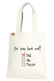 Do You Love Me Eco Bag